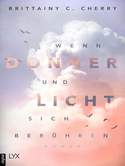 Title details for Wenn Donner und Licht sich berühren by Brittainy C. Cherry - Available